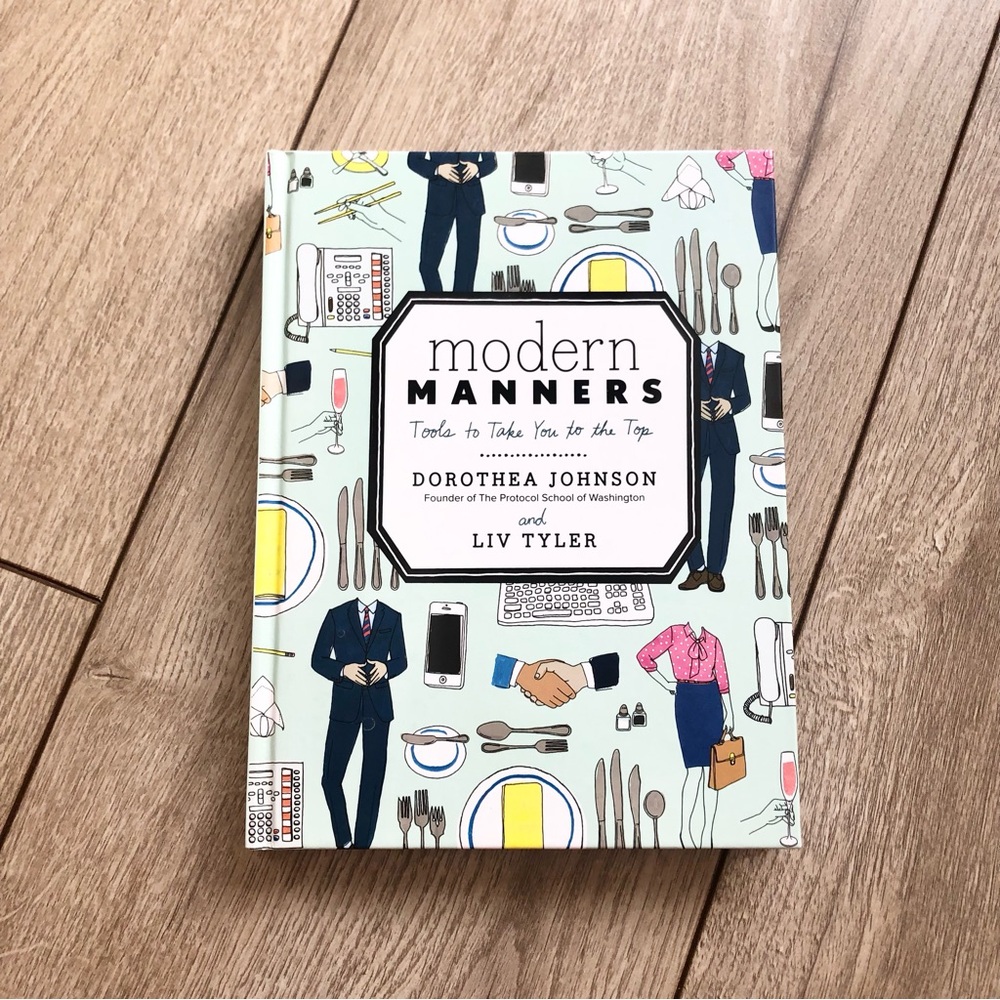 Modern Manners Tools to Take You to the Top by Dorothea Johnson